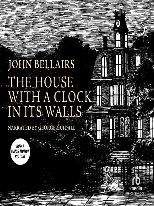 Title details for The House With a Clock in Its Walls by John Bellairs - Available